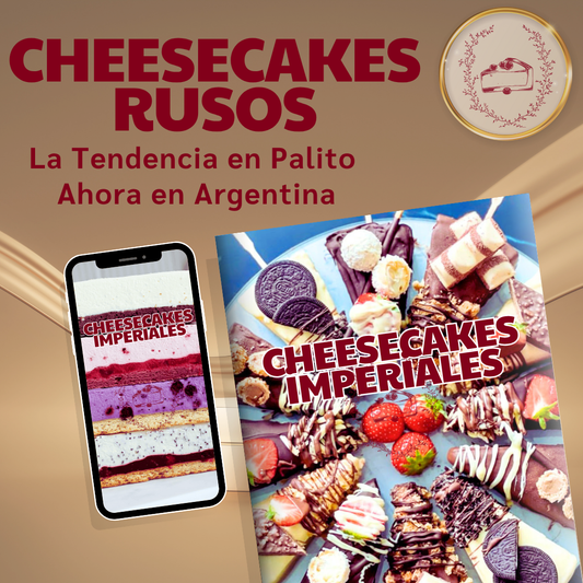 Ebook – Cheesecakes Rusos en Palito: El Secreto de Pastelería Más Codiciado de 2025